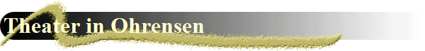 Theater in Ohrensen